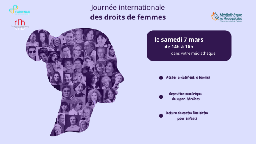 le samedi 7 mars de 14h à 16h Atelier créatif entre femmes Exposition numérique de super-héroïnes lecture de contes féministes pour enfants
